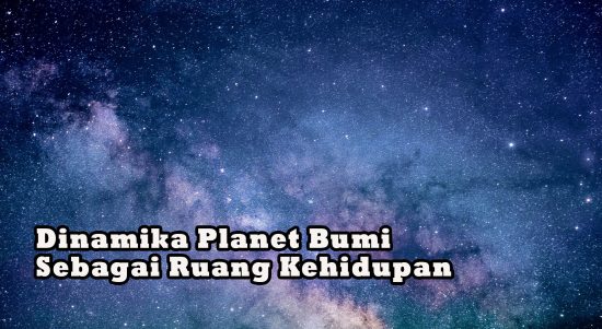 Dinamika Planet Bumi Dinamika Planet Bumi