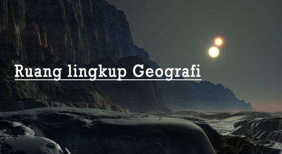 ruang lingkup geografi ruang lingkup geografi