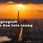 wilayah dan tata ruang wilayah dan tata ruang
