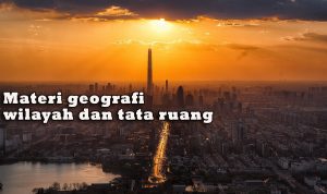 wilayah dan tata ruang wilayah dan tata ruang