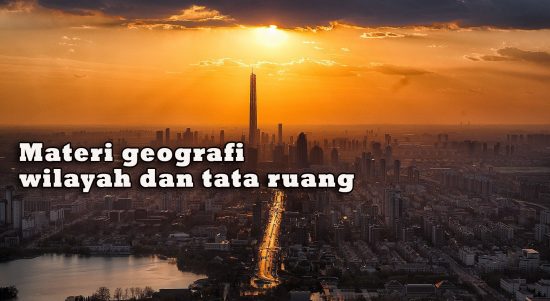 wilayah dan tata ruang wilayah dan tata ruang