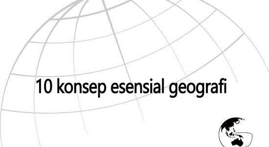 10 konsep esensial geografi 10 konsep esensial geografi