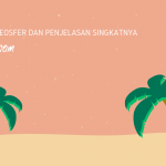 FENOMENA GEOSFER DAN PENJELASAN SINGKATNYA geosfer