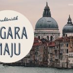 karasteristik Negara Maju Negara maju