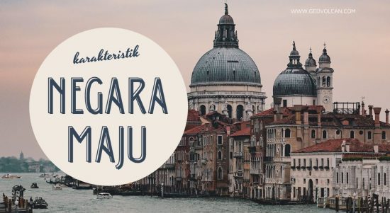 karasteristik Negara Maju Negara maju