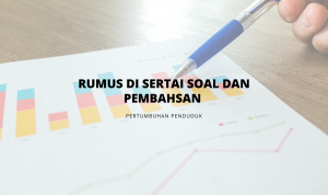 Rumus di sertai soal dan pembahsan pertumbuhan penduduk