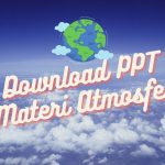 DOWNLOAD PPT MATERI ATMOSFER DOWNLOAD PPT MATERI ATMOSFER