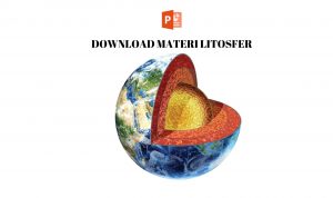 DOWNLOAD PPT MATERI LITOSFER