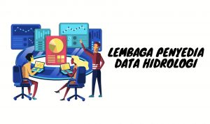 Lembaga Yang Menyediakan Data Hidrologi