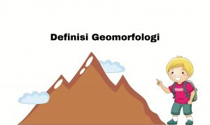 Definisi Geomorfologi geomorfologi