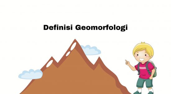 Definisi Geomorfologi geomorfologi