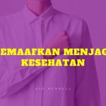 Memaafkan Menjaga Kesehatan