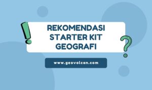 Rekomendasi starter kit Geografi