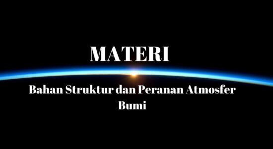 Bahan Struktur dan Peranan Atmosfer