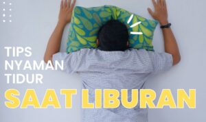 tips nyaman tidur