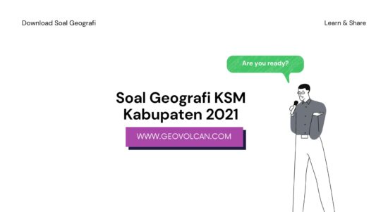 Soal KSM Geografi 2021