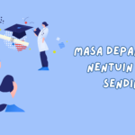 masa depan cerah untuk mereka yang percaya diri