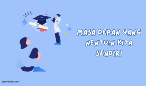 masa depan cerah untuk mereka yang percaya diri