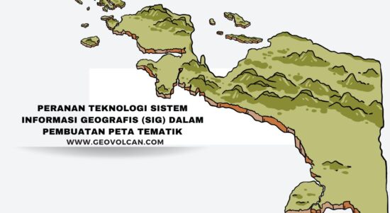 (SIG) dalam Pembuatan Peta Tematik