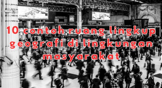 ruang lingkup geografi